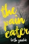 Beth Goobie - The Pain Eater