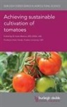 Agustin Zsogon, A. K. Handa, Avtar Handa, Prof. A. K. Handa, Prof. Avtar Handa, A. K. Mattoo... - Achieving Sustainable Cultivation of Tomatoes