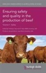James Wells, Gary Acuff, Gary R. Acuff, Prof. Gary R. Acuff, James Dickson, James S. Dickson... - Ensuring Safety and Quality in the Production of Beef Volume 1