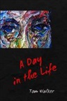 Tom Walker - A Day in the Life
