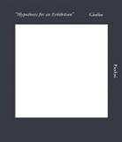 Begum Yasar - Giulio Paolini: Hypothesis for an Exhibition