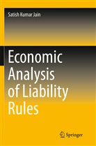 Satish Kumar Jain - Economic Analysis of Liability Rules