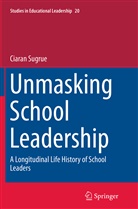 Ciaran Sugrue - Unmasking School Leadership