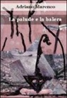 Adriano Marenco - La palude e la balera