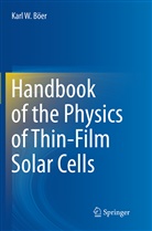 Karl W Böer, Karl W. Böer - Handbook of the Physics of Thin-Film Solar Cells