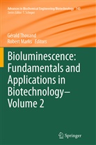Marks, Marks, Robert Marks, Géral Thouand, Gérald Thouand - Bioluminescence: Fundamentals and Applications in Biotechnology - Volume 2