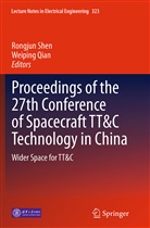 Qian, Qian, Weiping Qian, Rongju Shen, Rongjun Shen - Proceedings of the 27th Conference of Spacecraft TT&C Technology in China