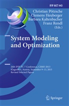 Clemen Heuberger, Clemens Heuberger, Barbara Kaltenbacher, Barbara Kaltenbacher et al, Christian Pötzsche, Franz Rendl - System Modeling and Optimization