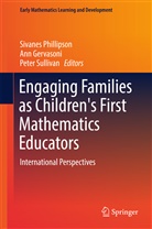 An Gervasoni, Ann Gervasoni, Sivanes Phillipson, Peter Sullivan - Engaging Families as Children's First Mathematics Educators