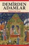 Muharrem Ucan - Demirden Adamlar