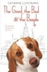 Catherine Lloyd Burns - The Good, the Bad & the Beagle
