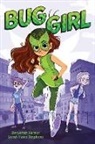 Benjamin Harper, Sarah Hines-Stephens, Sarah Hines Stephens, Anoosha Syed - Bug Girl