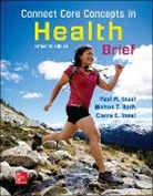 Paul Insel, Paul M. Insel, Paul/ Roth Insel, Walton Roth, Walton T. Roth - Connect Core Concepts in Health
