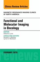 Antonio Luna, Antonio (MR Unit Luna, Luna Antonio - Functional and Molecular Imaging in Oncology, An Issue of Magnetic Resonance Imaging Clinics of North America