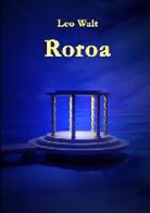 Leo Walt - Roroa