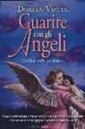 Doreen Virtue - Guarire con gli angeli. Come ricevere l'aiuto degli angeli in tutte le situazioni della tua vita