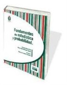 Arminda Moreno Díaz, María Isabel Rodríguez Galiano - Fundamentos de estadística y probabilidad