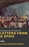 Lucius Annaeus Seneca - Letters from a Stoic