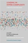 Hildebrandt, Dr Marcus Hildebrandt, Dr. Marcus Hildebrandt, Marcus Hildebrandt, Line Jehle, Stefan Meister - Leading in Hyper-Complexity