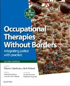 Nick Pollard, Nick (Senior Lecturer in Occupational Therapy Pollard, Pollard Nick, Dikaios Sakellariou, Dikaios (Lecturer Sakellariou, Dikaios (Senior Lecturer Sakellariou... - Occupational Therapies Without Borders