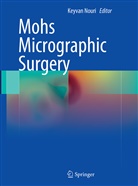 Keyva Nouri, Keyvan Nouri - Mohs Micrographic Surgery