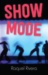 Raquel Rivera - Show Mode