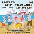 Shelley Admont, S. A. Publishing - I Love to Help J'aime aider les autres