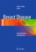 Ada I Riker, Adam I Riker, Barbara L. Krueger, Adam Riker, Adam I. Riker - Breast Disease