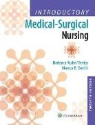 Nancy E. Smith, Barbara Timby, Barbara Kuhn Timby - Introductory Medical-Surgical Nursing