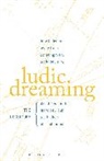 David Cecchetto, David (York University Cecchetto, David Couroux Cecchetto, David Hiebert Cecchetto, Marc Couroux, Marc (York University Couroux... - Ludic Dreaming