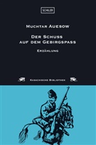 Muchtar Auesow - Der Schuss auf dem Gebirgspass