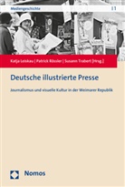 Katja Leiskau, Patric Rössler, Patrick Rössler, Susann Trabert - Deutsche illustrierte Presse