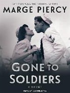 Marge Piercy - Gone to Soldiers (Audio book)