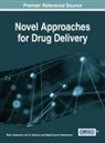 Raj K. Keservani, Rajesh Kumar Kesharwani, Anil K. Sharma - Novel Approaches for Drug Delivery