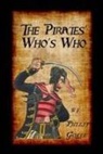 Philip Gosse - The Pirates' Who's Who: Giving Particulars of the Lives & Deaths of the Pirates & Buccaneers