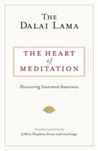 Dalai Lama, Jeffrey Hopkins, Dalai Lama, Dalai The Lama, The Dalai Lama, The Dalai Lama - The Heart of Meditation