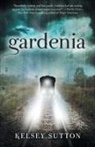 Kelsey Sutton - Gardenia
