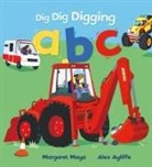 Margaret Mayo, Alex Ayliffe - Dig Dig Digging ABC