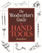 Peter Korn - The Woodworker's Guide to Hand Tools