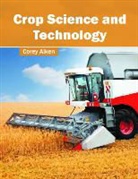 Corey Aiken - Crop Science and Technology