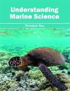 Theodore Roa - Understanding Marine Science