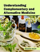 Brendon Gould - Understanding Complementary and Alternative Medicine