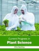 Clive Koelling - Current Progress in Plant Science
