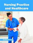 Cynthia Wison - Nursing Practice and Healthcare