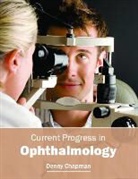 Danny Chapman - Current Progress in Ophthalmology
