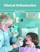 Regina Stuart - Clinical Orthodontics