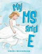 Kevin Byrne, Nate Jensen - My MS and E