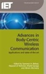Qammer H Abbasi, Qammer H. Abbasi, Akram Alomainy, Khalid Qaraqe, Masood Ur Rehman - Advances in Body-Centric Wireless Communication