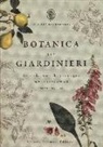 Geoff Hodge - Botanica per giardinieri. L'arte e la scienza del giardinaggio spiegate e raccontate