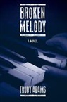 Trudy Adams - Broken Melody